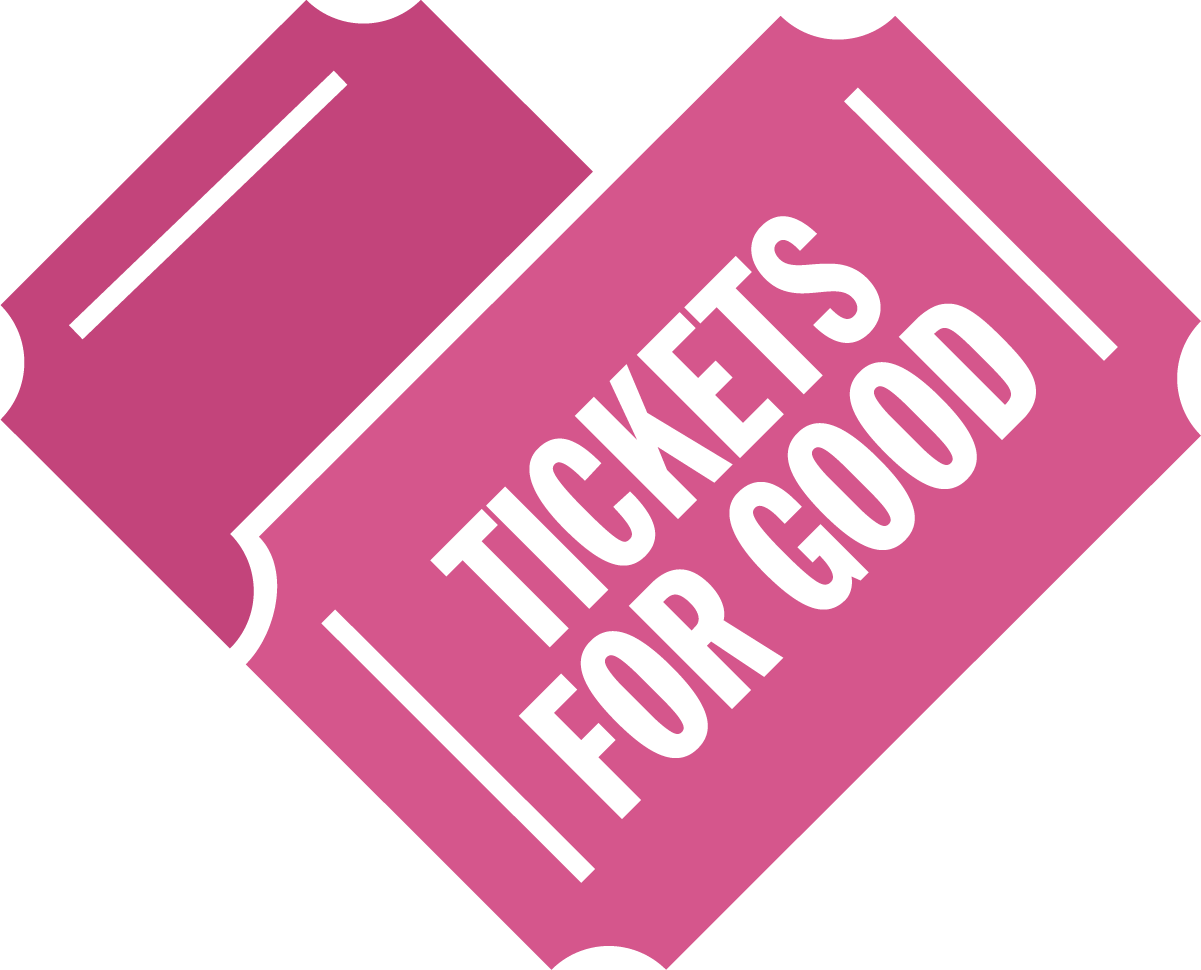Tickets for Good